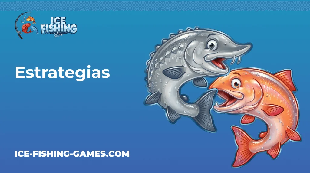 Ice Fishing Es Estrategias